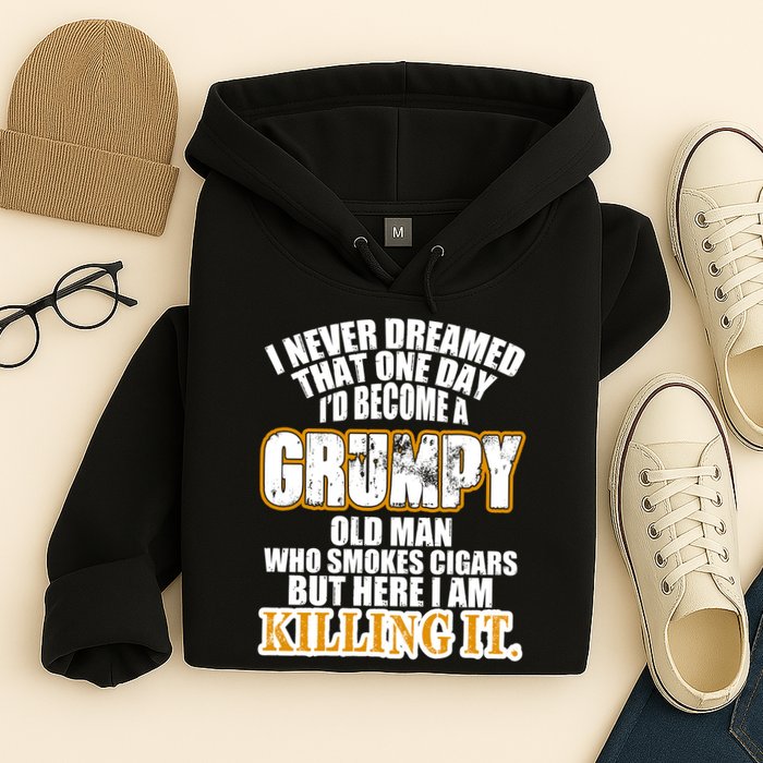 Grumpy Old Man Who Smokes Cigars Hoodie