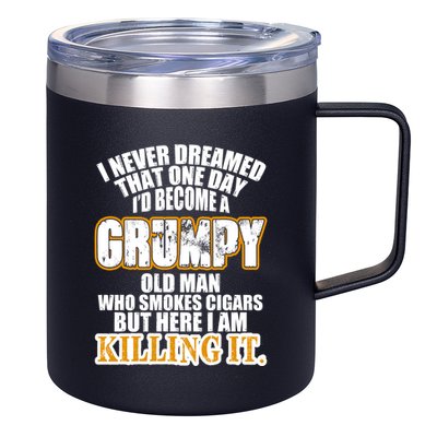 Grumpy Old Man Who Smokes Cigars 12oz Stainless Steel Coffee Mug