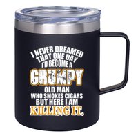 Grumpy Old Man Who Smokes Cigars 12oz Stainless Steel Coffee Mug