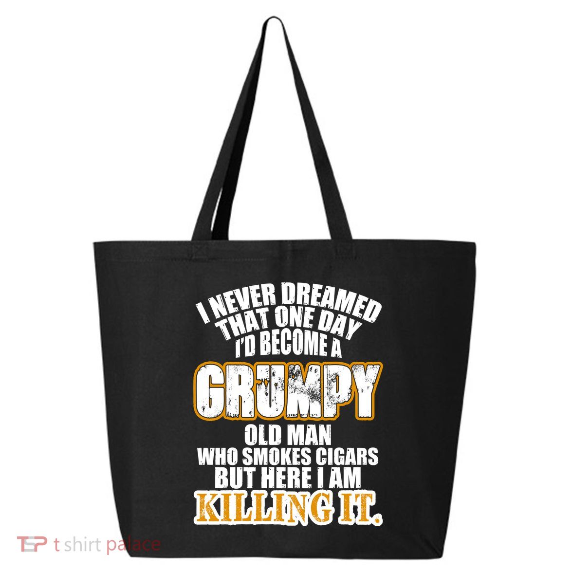 Grumpy Old Man Who Smokes Cigars 25L Jumbo Tote