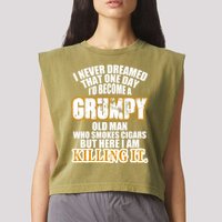Grumpy Old Man Who Smokes Cigars Garment-Dyed Women's Muscle Tee