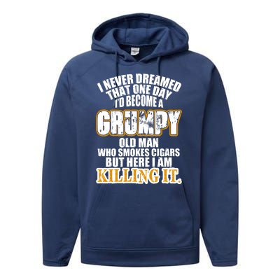 Grumpy Old Man Who Smokes Cigars Performance Fleece Hoodie