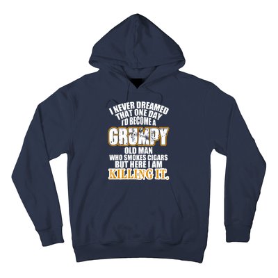 Grumpy Old Man Who Smokes Cigars Hoodie