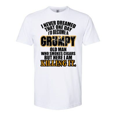 Grumpy Old Man Who Smokes Cigars Softstyle CVC T-Shirt