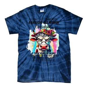 Grouchy Old Woman Cow Pissing Me Off And Dealing With Idiots Tie-Dye T-Shirt