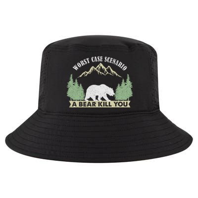 Go Outside Worst Case Scenario A Bear Kills You Camping Cool Comfort Performance Bucket Hat