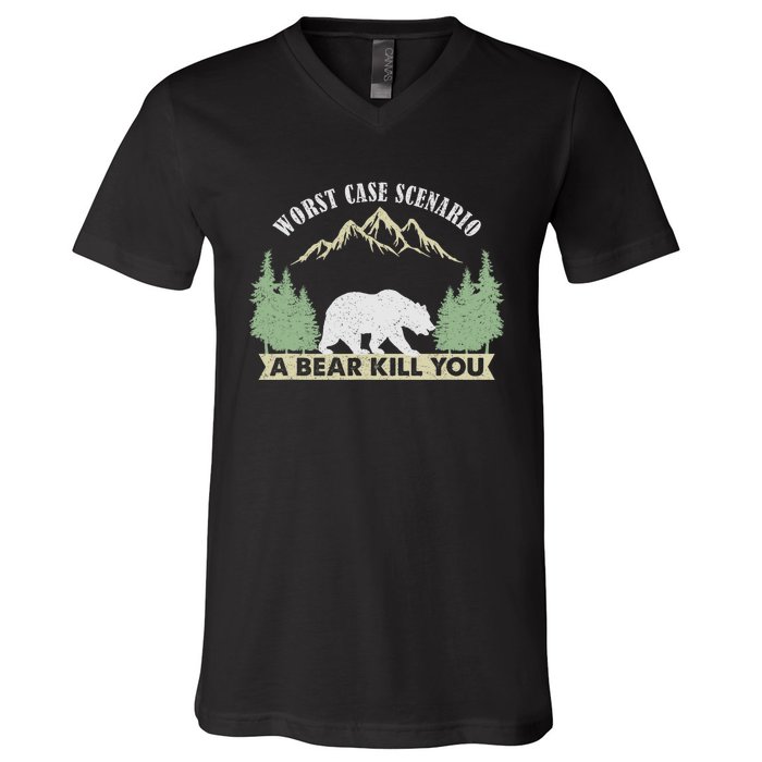 Go Outside Worst Case Scenario A Bear Kills You Camping V-Neck T-Shirt