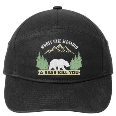 Go Outside Worst Case Scenario A Bear Kills You Camping 7-Panel Snapback Hat