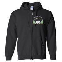 Go Outside Worst Case Scenario A Bear Kills You Camping Full Zip Hoodie