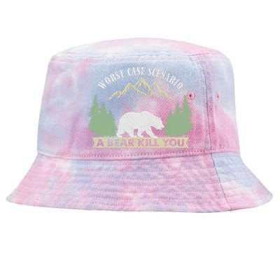 Go Outside Worst Case Scenario A Bear Kills You Camping Tie-Dyed Bucket Hat