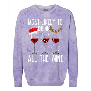 Glasses Of Wine Xmas Most Likely To Drink All The Wine Colorblast Crewneck Sweatshirt