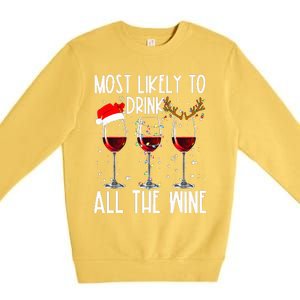 Glasses Of Wine Xmas Most Likely To Drink All The Wine Premium Crewneck Sweatshirt