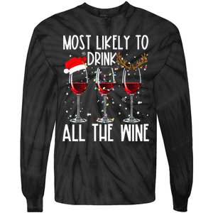 Glasses Of Wine Xmas Most Likely To Drink All The Wine Tie-Dye Long Sleeve Shirt