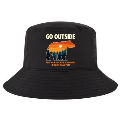 Go Outside Worst Case Scenario A Bear Kills You Camping Cool Comfort Performance Bucket Hat
