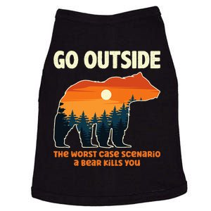 Go Outside Worst Case Scenario A Bear Kills You Camping Doggie Tank