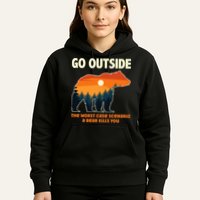 Go Outside Worst Case Scenario A Bear Kills You Camping Hoodie
