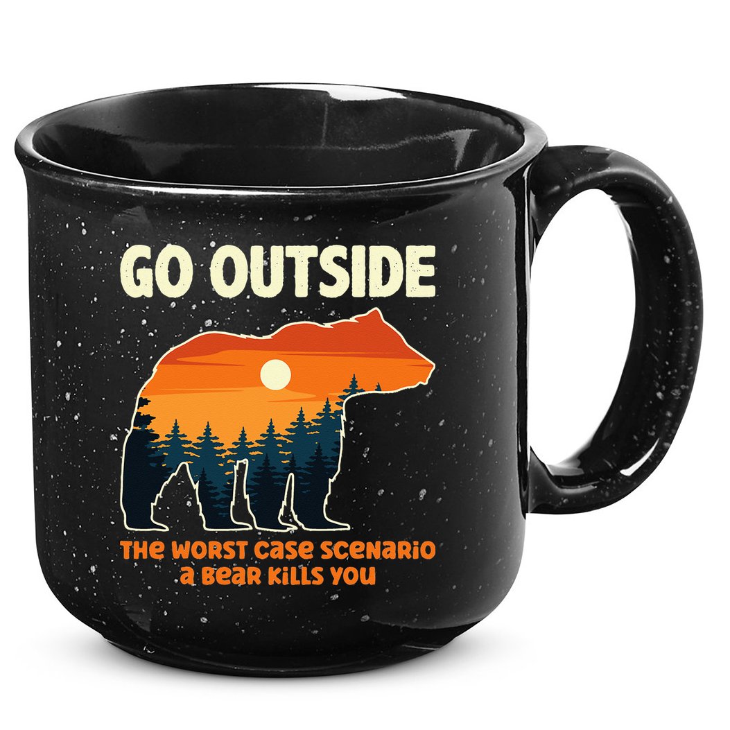 Go Outside Worst Case Scenario A Bear Kills You Camping 15oz Campfire Ceramic Mug