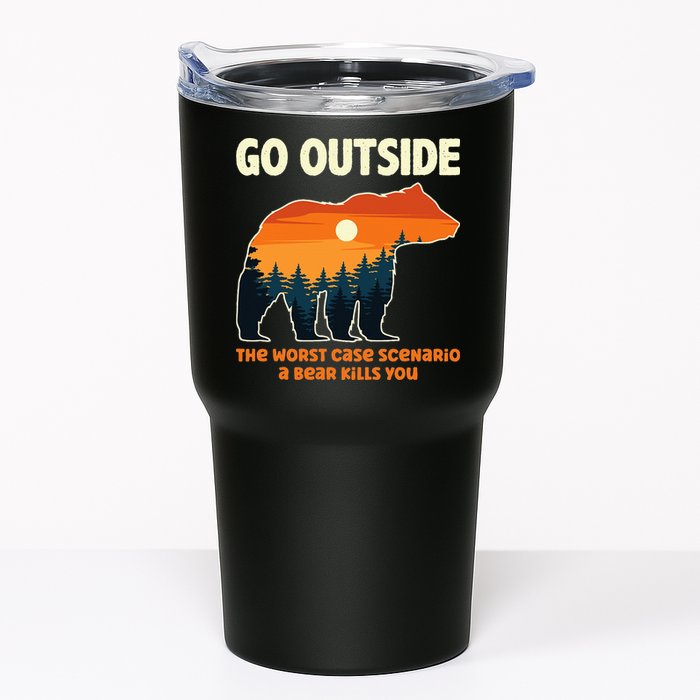 Go Outside Worst Case Scenario A Bear Kills You Camping Tumbler