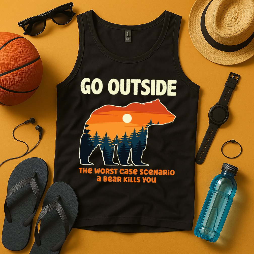Go Outside Worst Case Scenario A Bear Kills You Camping Tank Top