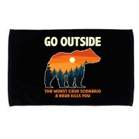 Go Outside Worst Case Scenario A Bear Kills You Camping Microfiber Hand Towel