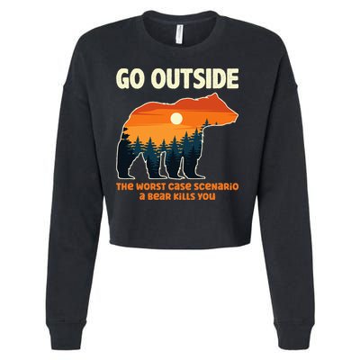 Go Outside Worst Case Scenario A Bear Kills You Camping Cropped Pullover Crew