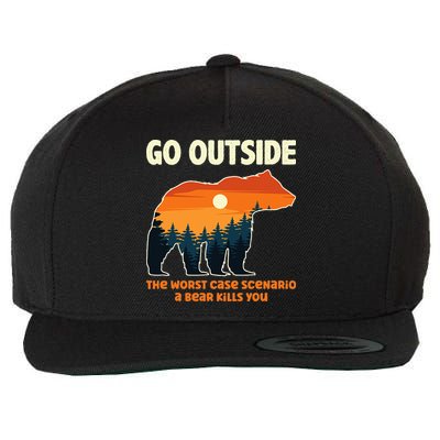 Go Outside Worst Case Scenario A Bear Kills You Camping Wool Snapback Cap