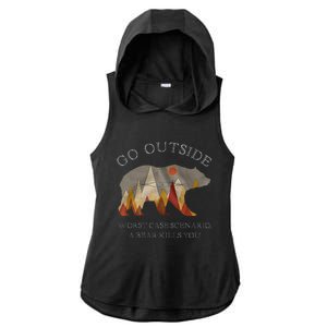 Go Outside Worst Case Scenario A Bear Kills You Camping Ladies PosiCharge Tri-Blend Wicking Draft Hoodie Tank