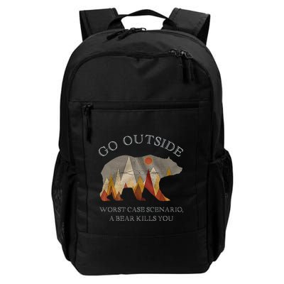 Go Outside Worst Case Scenario A Bear Kills You Camping Backpack