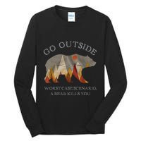 Go Outside Worst Case Scenario A Bear Kills You Camping Tall Long Sleeve T-Shirt