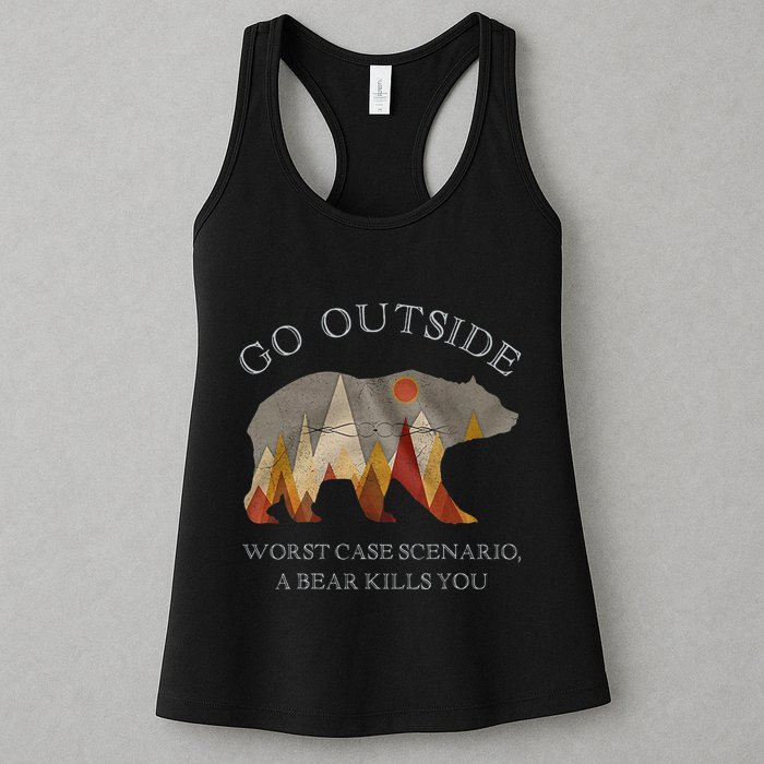 Go Outside Worst Case Scenario A Bear Kills You Camping Womens Tank Top