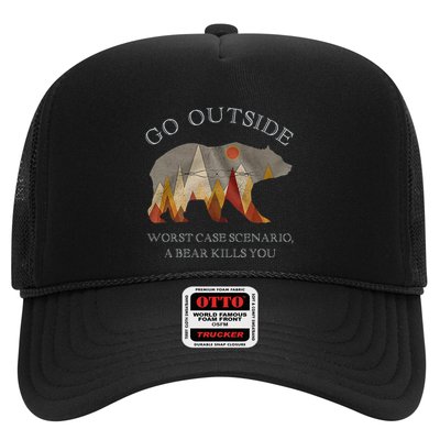 Go Outside Worst Case Scenario A Bear Kills You Camping Trucker Hat