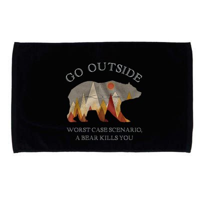 Go Outside Worst Case Scenario A Bear Kills You Camping Microfiber Hand Towel