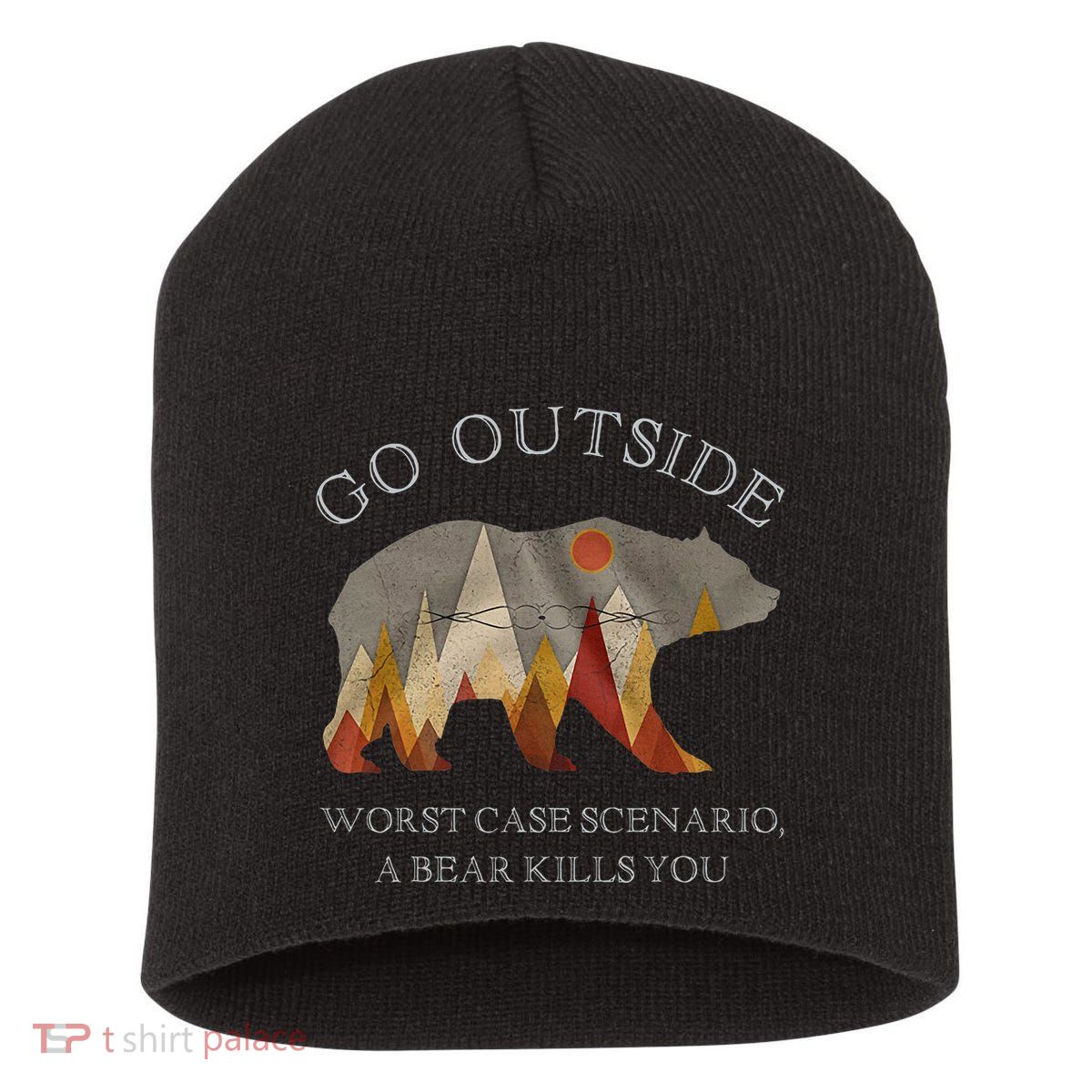 Go Outside Worst Case Scenario A Bear Kills You Camping Short Acrylic Beanie