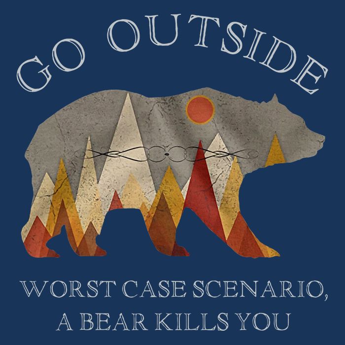 Go Outside Worst Case Scenario A Bear Kills You Camping Infant Baby Jersey Bodysuit