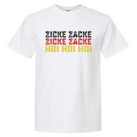 German Oktoberfest Zicke Zacke Zicke Zacke Hoi Hoi Hoi Garment-Dyed Heavyweight T-Shirt