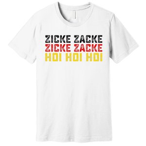 German Oktoberfest Zicke Zacke Zicke Zacke Hoi Hoi Hoi Premium T-Shirt