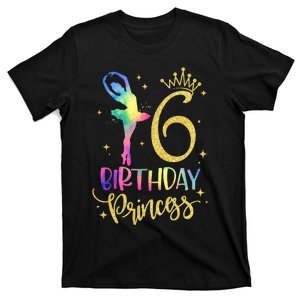 Girl Princess 6th Birthday 6 Years Old Ballerina Ballet T-Shirt