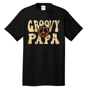 Groovy Papa 70s Aesthetic Nostalgia 1970's Retro Dad Tall T-Shirt