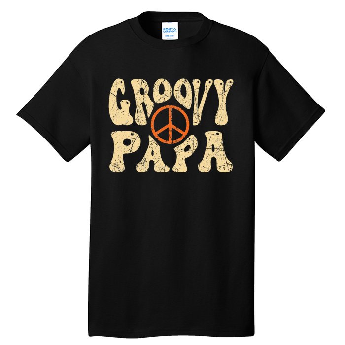 Groovy Papa 70s Aesthetic Nostalgia 1970's Retro Dad Tall T-Shirt