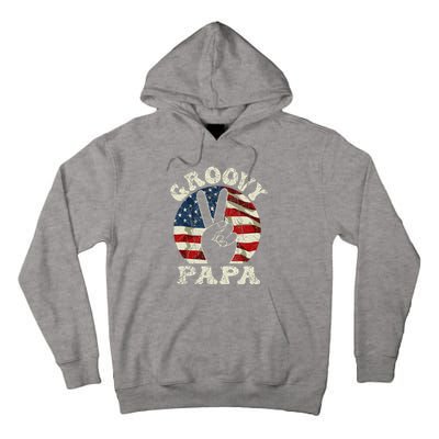 Groovy Papa 70s Aesthetic USA Flag Groovy Dad Tall Hoodie