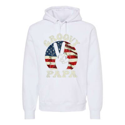 Groovy Papa 70s Aesthetic USA Flag Groovy Dad Premium Hoodie