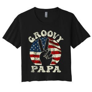 Groovy Papa 70s Aesthetic USA Flag Groovy Dad Women's Crop Top Tee