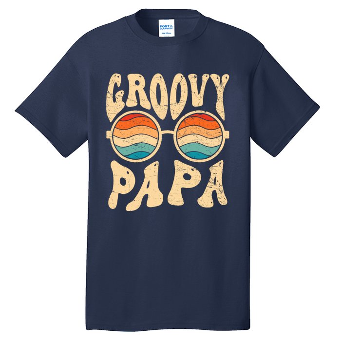 Groovy Papa 70s Aesthetic Nostalgia 1970S Retro Groovy Dad Tall T-Shirt