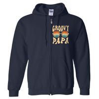 Groovy Papa 70s Aesthetic Nostalgia 1970S Retro Groovy Dad Full Zip Hoodie