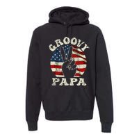 Groovy Papa 70s Aesthetic USA Flag Groovy Dad Premium Hoodie