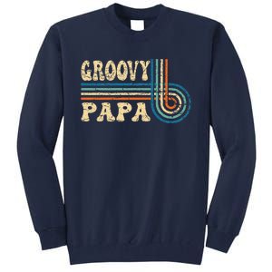 Groovy Papa 70s Aesthetic Nostalgia 1970s Retro Groovy Dad Gift Tall Sweatshirt