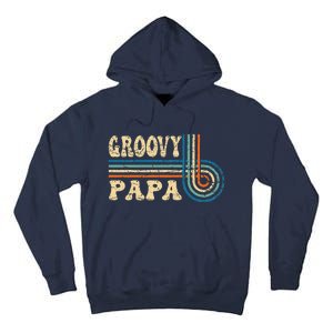 Groovy Papa 70s Aesthetic Nostalgia 1970s Retro Groovy Dad Gift Tall Hoodie