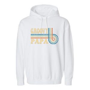 Groovy Papa 70s Aesthetic Nostalgia 1970s Retro Groovy Dad Gift Garment-Dyed Fleece Hoodie