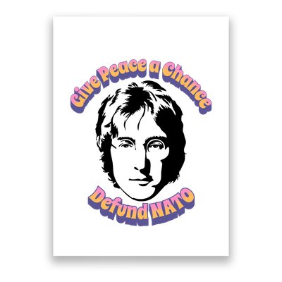 Give Peace A Chance Retro Peace Defund NATO Poster