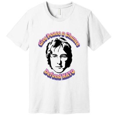 Give Peace A Chance Retro Peace Defund NATO Premium T-Shirt